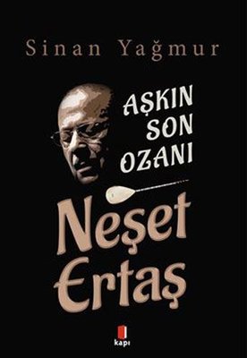 Aşkın Son Ozanı Neşet Ertaş