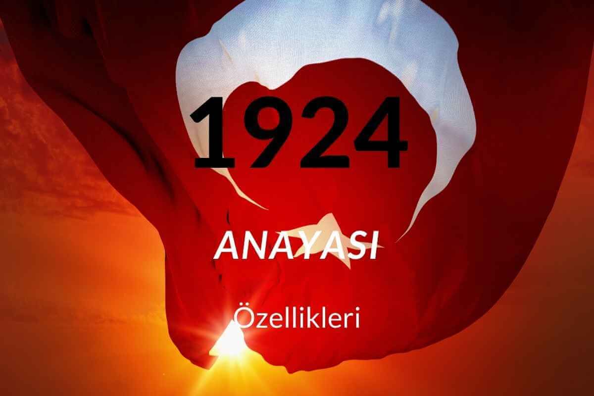 Resim 3 1924 Anayasasi Ozellikleri