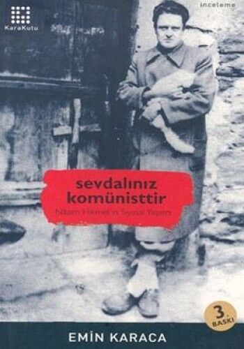 Sevdaliniz Komunisttir Nazim Hikmet In Siyasal Yasami05A4E7A29Fb0D860D1091995Ada1Bf1D