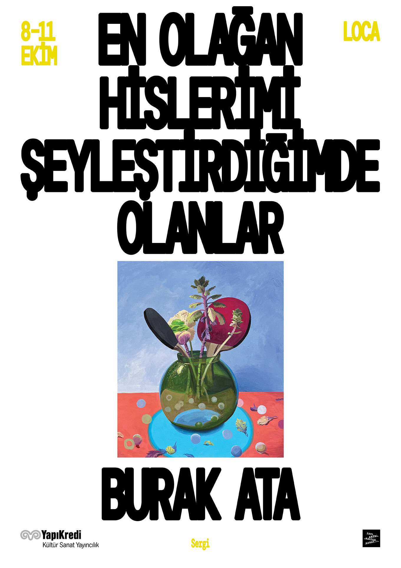 Burak Ata En Oalagan Hislerimi Seylestirdiğimde Olanlar
