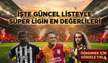 EN PAHALI OYUNCULAR! İşte güncel sıralamayla Süper Lig'in en değerli 20 futbolcusu