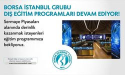 Borsa İstanbul Grubu Dış Eğitim Programları devam ediyor