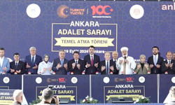 Ankara'da yeni Adalet Sarayı’nın temeli atıldı