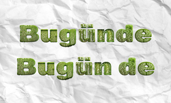 "Bugünde" / "Bugün de" Nasıl Yazılır? Bugün ve De Ayrı mı Yazılır?