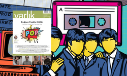 Varlık, Mayıs sayısında odağına "popüler kültürü" alıyor