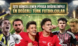 EN DEĞERLİ TÜRK FUTBOLCULAR: İŞTE GÜNCELLENEN PİYASA DEĞERLERİYLE EN DEĞERLİ TÜRK OYUNCULAR
