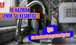 İzmir’de Su Kesintisi Var Mı? İzmir'de 19 Haziran Su Kesintisi Hangi İlçelerde Yaşanacak, Ne Zaman Bitecek?