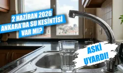 Bugün Ankara'da su kesintisi var mı? Ankara su kesintisi ne zaman bitecek, 2 Haziran'da hangi mahallelerde su kesilecek?