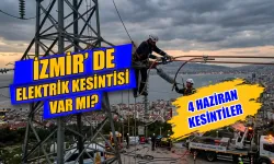 İzmir elektrik kesintisi 4 Haziran’da hangi ilçelerde yaşanacak? Elektrikler ne zaman gelecek?