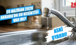 Ankara'da bugün su kesintisi var mı? 29 Haziran Ankara su kesintisi hangi ilçelerde? Ankara'da sular ne zaman gelecek?