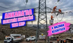 Ankara elektrik kesintisi var mı? Ankara'da 4 Haziran'da elektrik kesintisi hangi ilçelerde yaşanacak, ne zaman gelecek?