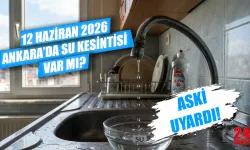 Ankara Su Kesintisi Sorgulama: 12 Haziran Ankara'da Hangi İlçelerde Sular Kesilecek, Ne Zaman Gelecek?
