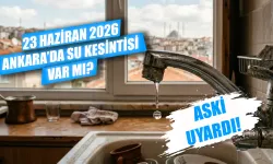 Ankara'da su kesintisi var mı? Su kesintisi 23 Haziran’da hangi ilçeleri etkileyecek? Ankara’da sular ne zaman gelecek?