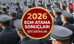 EGM Atama Sonuçları 2026 Ne Zaman Açıklanacak? Polis Tayin Sonuçları Saat Kaçta Yayınlanacak? EGM Atama Sonuç Detayları