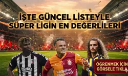 EN PAHALI OYUNCULAR! İşte güncel sıralamayla Süper Lig'in en değerli 20 futbolcusu