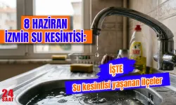 İzmir Su Kesintisi 8 Haziran'da var mı? İzmir'de Su Kesintisi Hangi İlçelerde Yaşanacak, Sular Ne Zaman Gelecek?