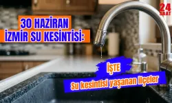 İzmir'de bugün su kesintisi var mı? 30 Haziran İzmir'de hangi mahallelerde su kesilecek? Sular ne zaman gelecek?