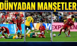 A Milli Takım için dünya basınında dikkat çeken manşetler