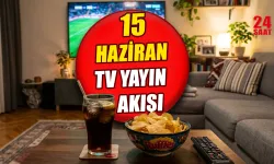 Bu akşam TV'de hangi programlar var? 15 Haziran TRT 1, Kanal D, ATV, Show TV ve TV8'de ne var?