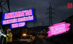 Ankara'da elektrik kesintisi var mı? 14 Temmuz elektrik kesintisi hangi mahallelerde? Elektrikler ne zamanan gelecek?
