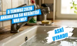 Ankara'da sular ne zaman gelecek? Ankara su kesintisi 3 Temmuz'da hangi ilçelerde var? Sular ne zaman gelecek?