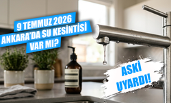 Bugün Ankara'a su kesintisi var mı? 9 Temmuz'da Hangi İlçelerde Yaşanacak? Sular Ne Zaman Gelecek?