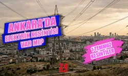 1 Temmuz Ankara elektrik kesintisi var mı? Elektrik kesintisi hangi ilçelerde yaşanacak? Elektrikler saat kaçta gelecek?