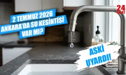 Ankara su kesintisi 2 Temmuz 2026: Hangi ilçelerde sular kesildi, ne zaman gelecek?