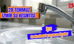 28 Temmuz İzmir su kesintisi var mı? İzmir'de hangi ilçelerde su kesintisi var? Sular ne zaman gelecek?