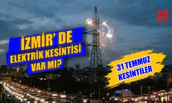 İzmir elektrik kesintisi 31 Temmuz: İzmir elektrik kesintisi hangi ilçelerde var? İzmir'de elektrikler ne zaman gelecek?