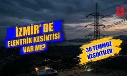 30 Temmuz İzmir'de su kesintisi var mı? İzmir elektrik kesintisi 30 Temmuz'da hangi ilçelerde olacak, ne zaman gelecek?