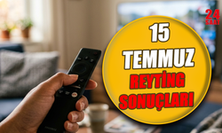 15 Temmuz reyting sonuçları belli oldu mu, Total, AB ve ABC1'de hangi yapım birinci?