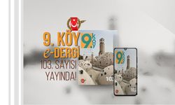 9. Köy e-Dergisi'nin 103. sayısı yayımlandı