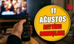 11 Ağustos reyting sonuçları açıklandı mı? Reytinglerde zirve hangi programda? 11 Ağustos Total, AB ve ABC1 sıralaması