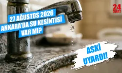 Ankara'da bugün su kesintisi var mı? 27 Ağustos Keçiören, Elmadağ ve Yenimahalle'de su kesintisi ne zaman bitecek?