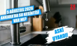 Bugün Ankara su kesintisi var mı? 5 Ağustos ASKİ su kesintisi hangi mahallelerde var? Sular ne zaman gelecek?