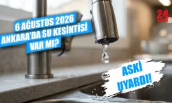 6 Ağustos Ankara'da su kesintisi var mı? Ankara su kesintisi hangi ilçelerde yaşanıyor? Sular ne zaman gelecek?