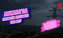 Ankara elektrik kesintisi 4 Ağustos 2026: Ankara elektrik kesintisi hangi mahalleleri etkileyecek, ne zaman gelecek?