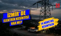 İzmir elektrik kesintisi 14 Ağustos'ta hangi ilçelerde olacak, elektrikler ne zaman gelecek?