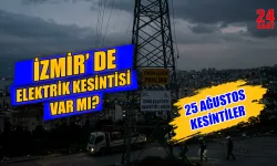 Bugün İzmir'de elektrik kesintisi var mı? 26 Ağustos İzmir'de elektrik kesintisi hangi ilçelerde, ne zaman gelecek?