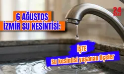 İzmir su kesintisi 6 Ağustos 2026'da hangi ilçelerde yaşanıyor? Foça, Karabağlar ve Ödemiş'te sular ne zaman gelecek?