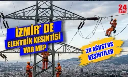 İzmir elektrik kesintisi 20 Ağustos’ta hangi ilçelerde olacak, elektrikler ne zaman gelecek?