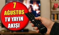 Bu akşam televizyonda ne var? 7 Ağustos Kanal D, ATV, TRT 1, Show TV, Star TV, TV8 ve NOW TV yayın akışında neler var?