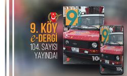 Susuzluk krizinden Ankara'nın yok olan mimari kimliğine: 9. Köy e-Dergisi 104. sayısıyla okurla buluştu