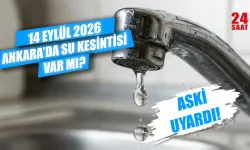 14 Eylül Ankara su kesintisi ne zaman bitecek? Elmadağ ve Beypazarı’nda hangi bölgeler etkilenecek?