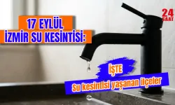 İzmir su kesintisi bugün var mı? 17 Eylül İzmir'de sular ne zaman gelecek? İzmir'de hangi ilçelerde sular kesilecek?