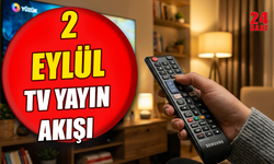Bugün hangi diziler var? 2 Eylül 2026 Kanal D, ATV, TRT 1, Show TV ve Star TV yayın akışı
