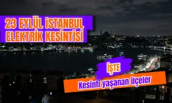İstanbul'da elektrik kesintisi var mı? 23 Eylül İstanbul’da elektrikler ne zaman kesilecek?