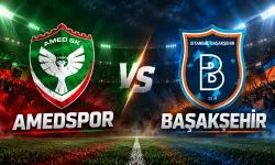 AMEDSPOR - BAŞAKŞEHİR MAÇI NE ZAMAN, SAAT KAÇTA, HANGİ KANALDA? AMED MAÇI YAYIN BİLGİLERİ