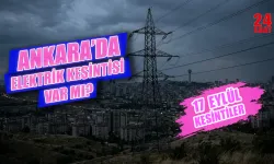 Ankara'da elektrik kesintisi bugün var mı? 17 Eylül Ankara'da elektrikler ne zaman gelecek?